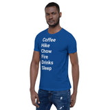 Perfect Day (coffee, hike, chow, fire, drinks, sleep) Short-Sleeve Unisex T-Shirt